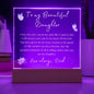 To My Beautiful Daughter | Square Acrylic Plaque